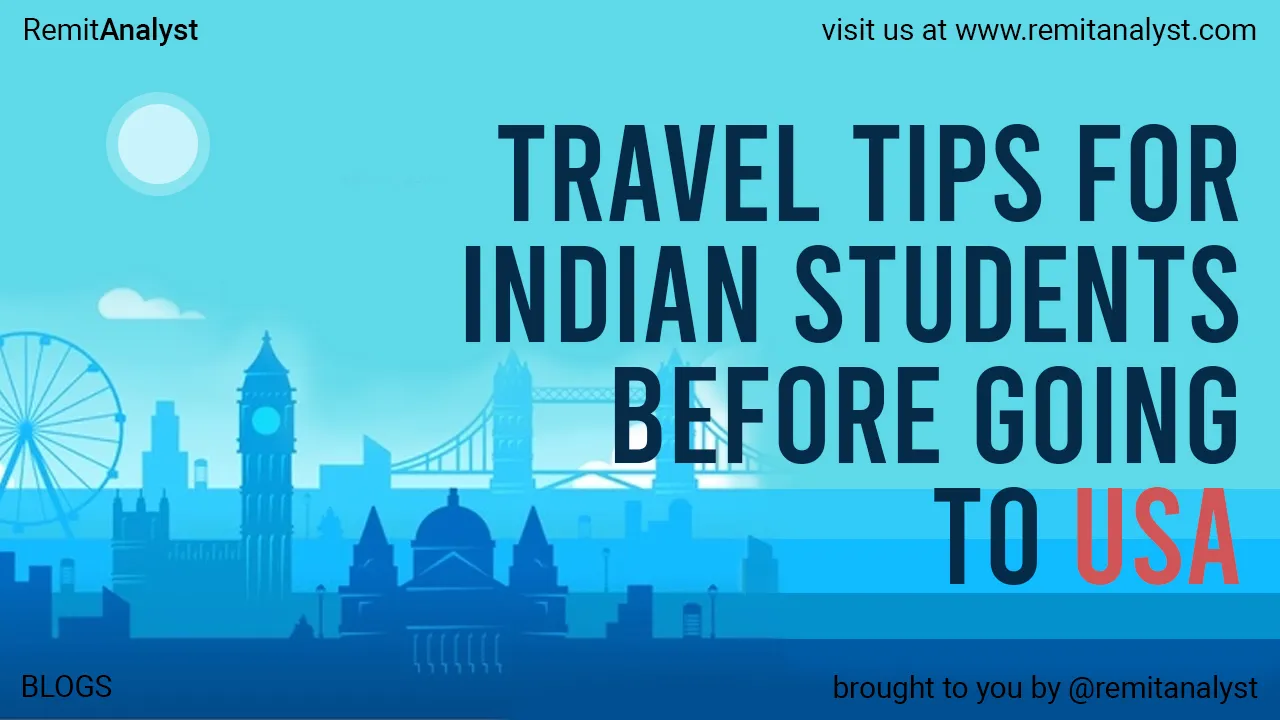 Travel Tips for Indian Students Before Going to USA
