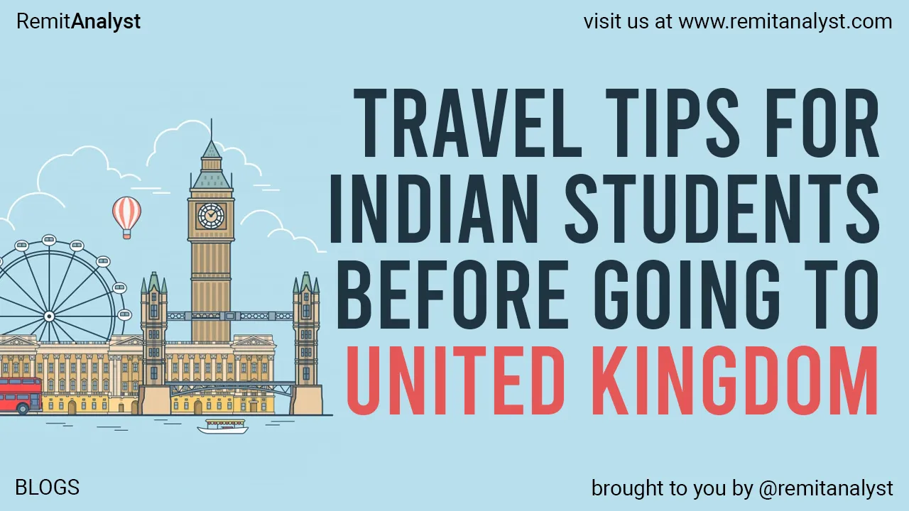 Travel Tips for Indian Students Before Going to UK