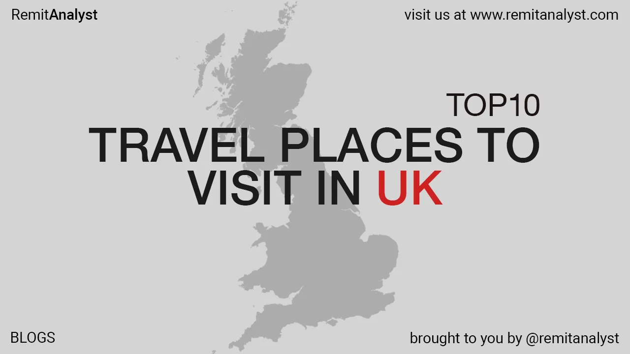 Top 10 Travel Places to Visit in the United Kingdom