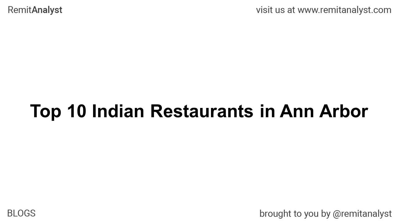 Top 10 Indian Restaurants in Ann Arbor, Michigan